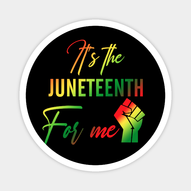 It's The Juneteenth For Me Freedom Since 1865 Independence Magnet by JoanaArtStore